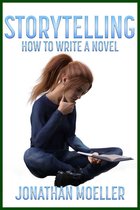 Storytelling: How To Write A Novel