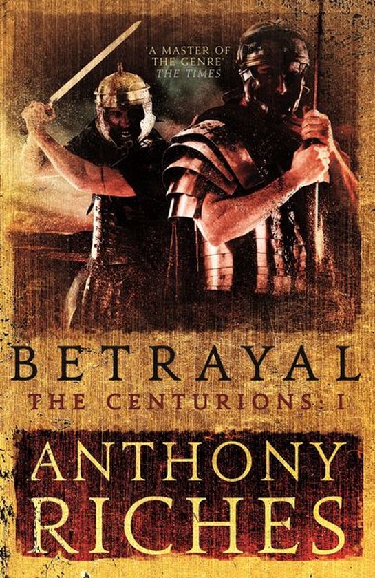 The Centurions - Betrayal: The Centurions I - cover