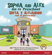 Sophia and Alex / Sofía y Alejandro 1 - Sophia and Alex Go to Preschool