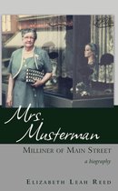 Mrs. Musterman, Milliner of Main Street