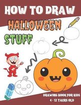 How to Draw Halloween Stuff - Drawing Book for Kids 4 - 12 Yaers old