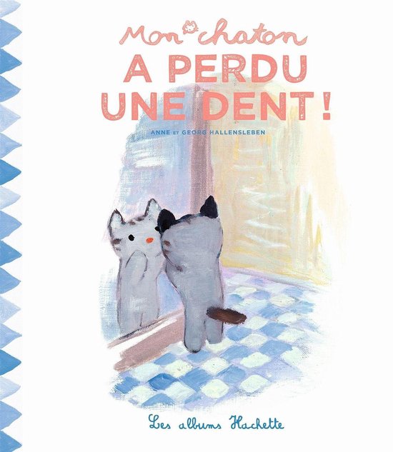 Mon chaton a perdu une dent ! - cover