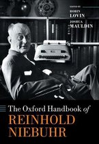 Oxford Handbooks - The Oxford Handbook of Reinhold Niebuhr
