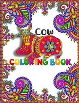 Cow Coloring Book: A Fun Coloring Gift Book for Cows Lovers & Adults Relaxation with Stress Relieving Animal Designs