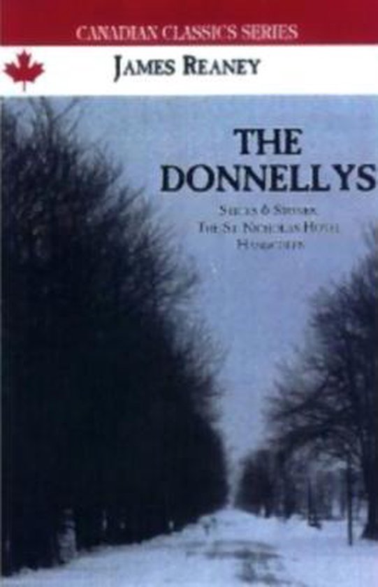 Donnellys, James Reaney 9780888781178 Boeken bol