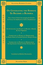 Kalavinka Buddhist Classics - On Generating the Resolve to Become a Buddha