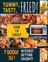 Yummy, Tasty, Fried! [5 books in 1]