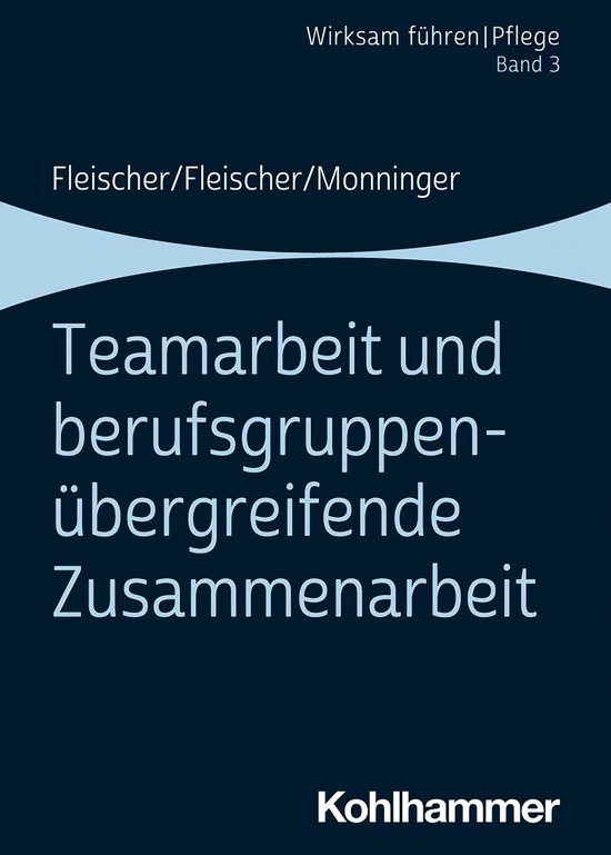 Teamarbeit und berufsgruppenübergreifende Zusammenarbeit - cover