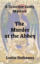 A Detective Santy Mystery - The Murder at the Abbey: A Detective Santy Mystery