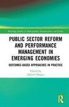 Routledge Studies in Management, Organizations and Society - Public Sector Reform and Performance Management in Emerging Economies