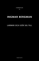 Ingmar Bergman Filmberättelser 32 - Larmar och gör sig till