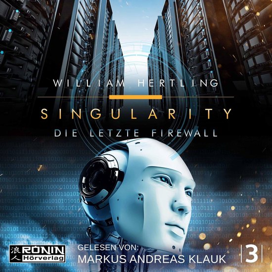 Die letzte Firewall - Singularity 3 (ungekürzt) - cover