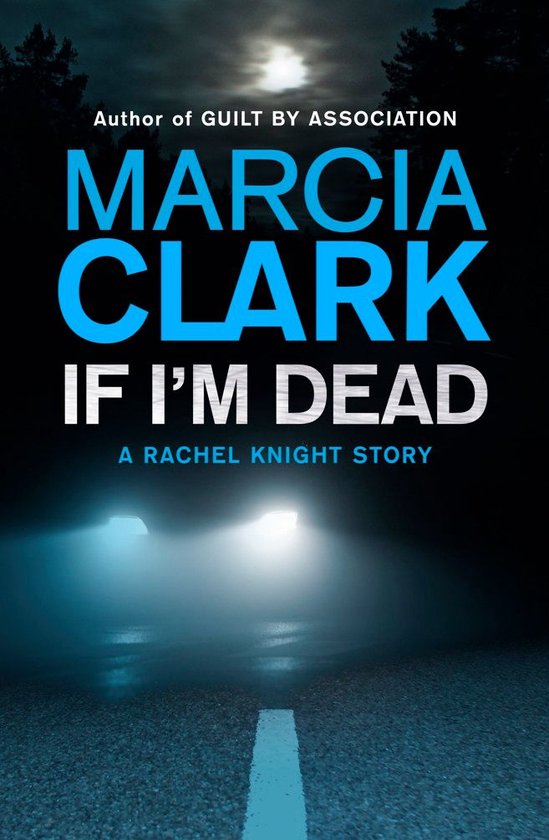 Rachel Knight - If I'm Dead: A Rachel Knight short story - cover
