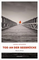 Flottmann und Hilgersen - Tod an der Seebrücke