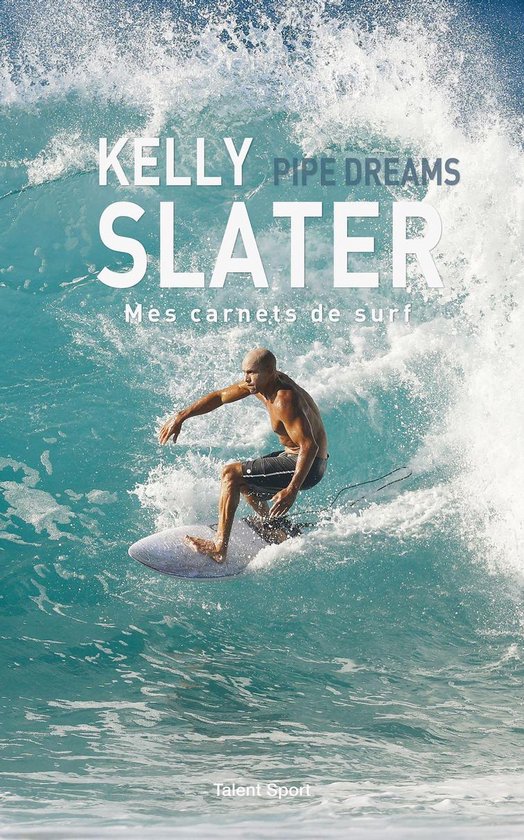Kelly Slater : Pipe Dreams - cover