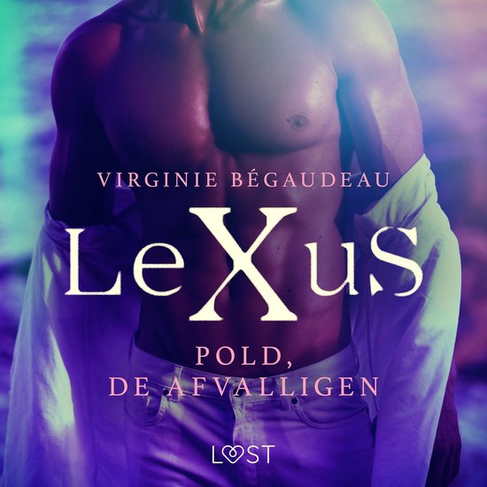 LeXuS: Pold, de Afvalligen - Een erotische dystopie - cover