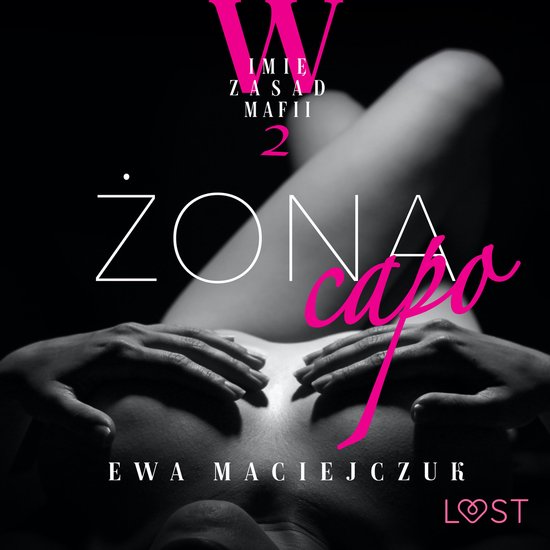 W imię zasad mafii 2: Żona capo – opowiadanie erotyczne - cover
