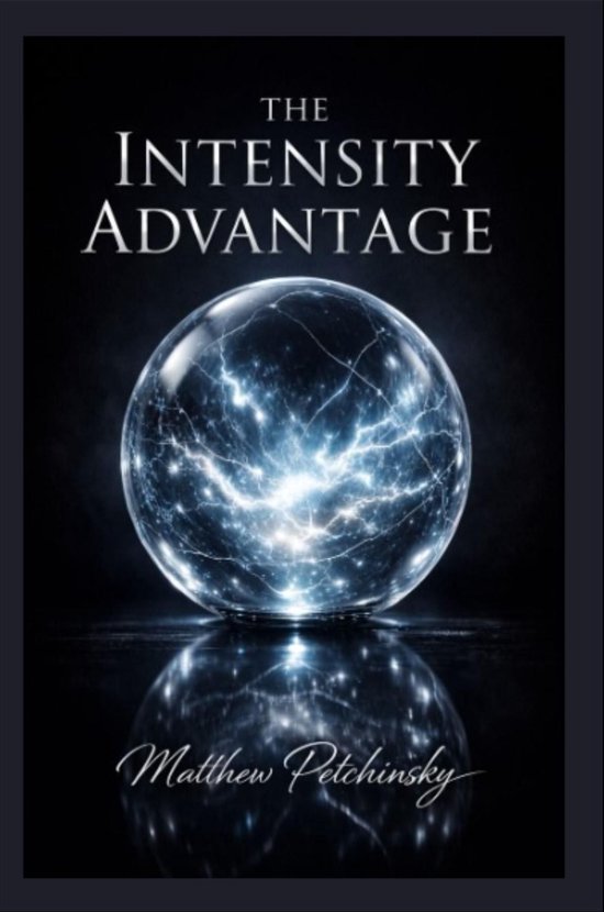 The Intensity Advantage - cover