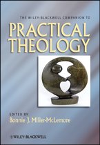 Wiley-Blackwell Companion To Practical Theology