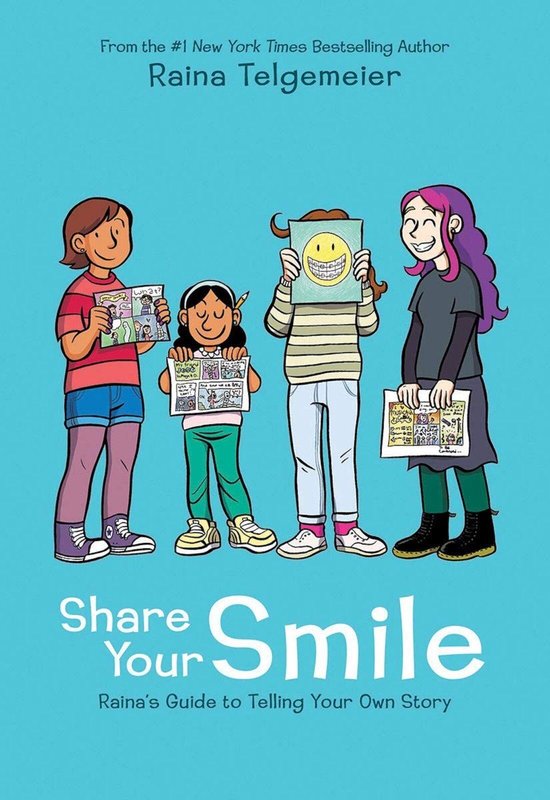 Share Your Smile: Raina's Guide to Telling Your Own Story - cover