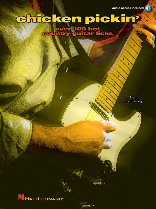 Boekcover met de titel 'chicken pickin' over 100 hot country guitar licks' met een close-up van een gitarist die een elektrische gitaar vasthoudt.