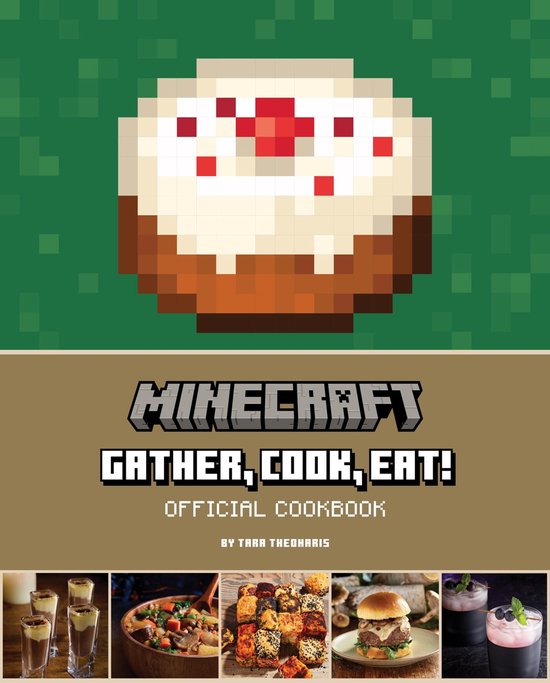 Minecraft: Gather, Cook, Eat! Official Cookbook - cover