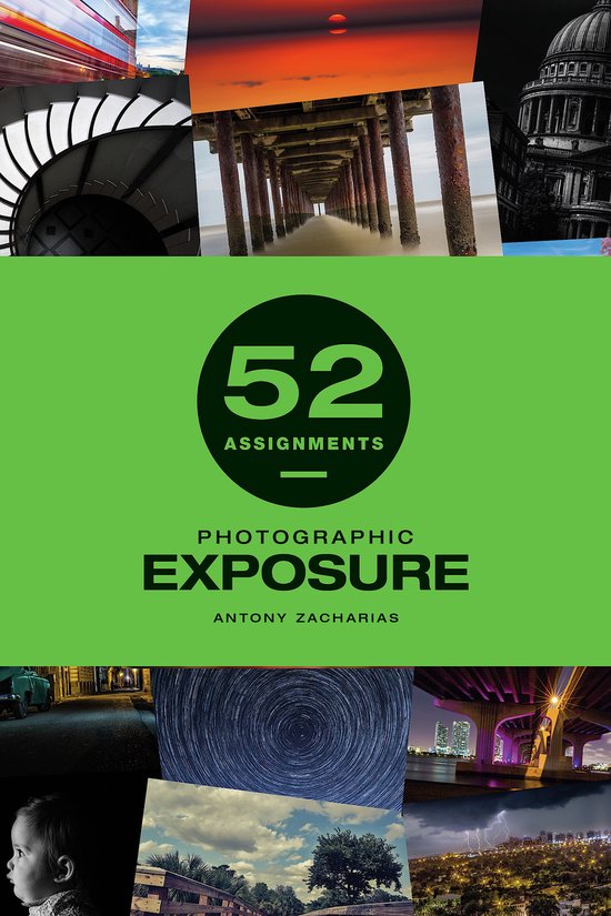 52 Assignments- 52 Assignments: Photographic Exposure - cover