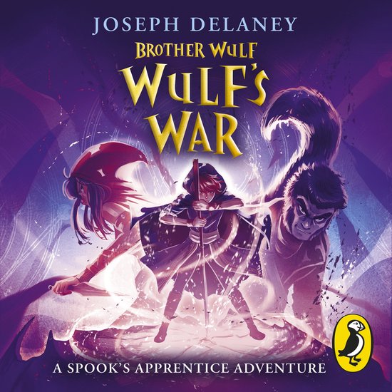 The Spook's Apprentice: Brother Wulf4- Brother Wulf: Wulf's  ... - cover