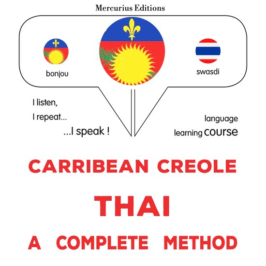 Kreyòl Karayib - Thai : yon metòd konplè - cover