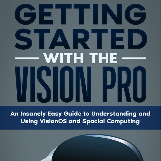 Getting Started with the Vision Pro - cover