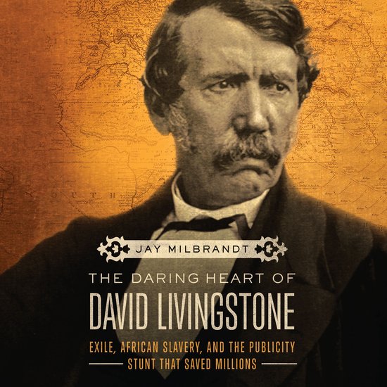 The Daring Heart of David Livingstone - cover