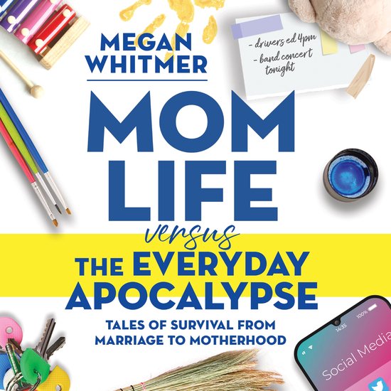 Mom Life Versus the Everyday Apocalypse - cover