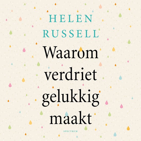 Waarom verdriet gelukkig maakt - cover