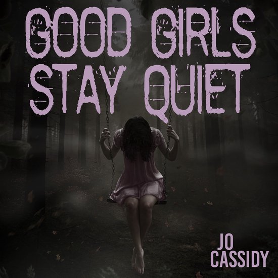Good Girls Stay Quiet - cover