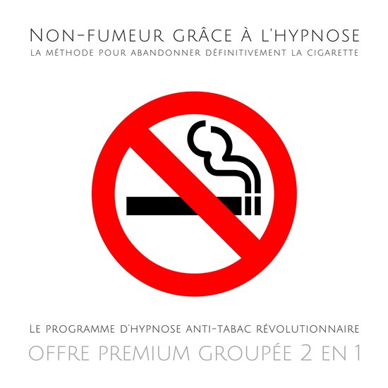 Non-fumeur grâce à l'hypnose : la méthode pour abandonner ... - cover