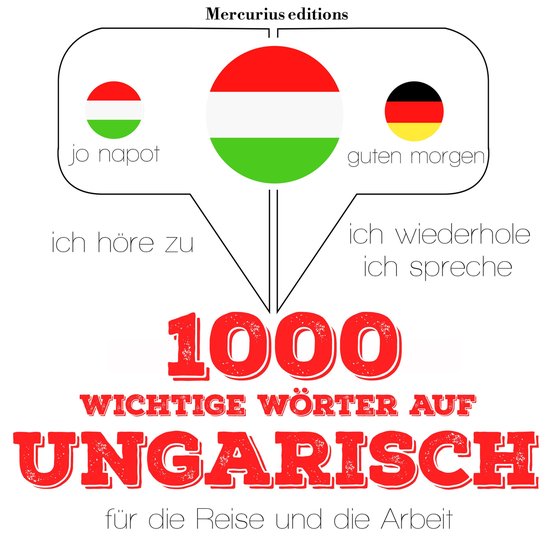 1000 wichtige Wörter auf ungarisch für die Reise und die A ... - cover