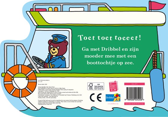Boekomslag met een beer in een matrozenpak die een boot bestuurt. "Toet toet toeeeet! Ga met Dribbel en zijn moeder mee met een boottochtje op zee."