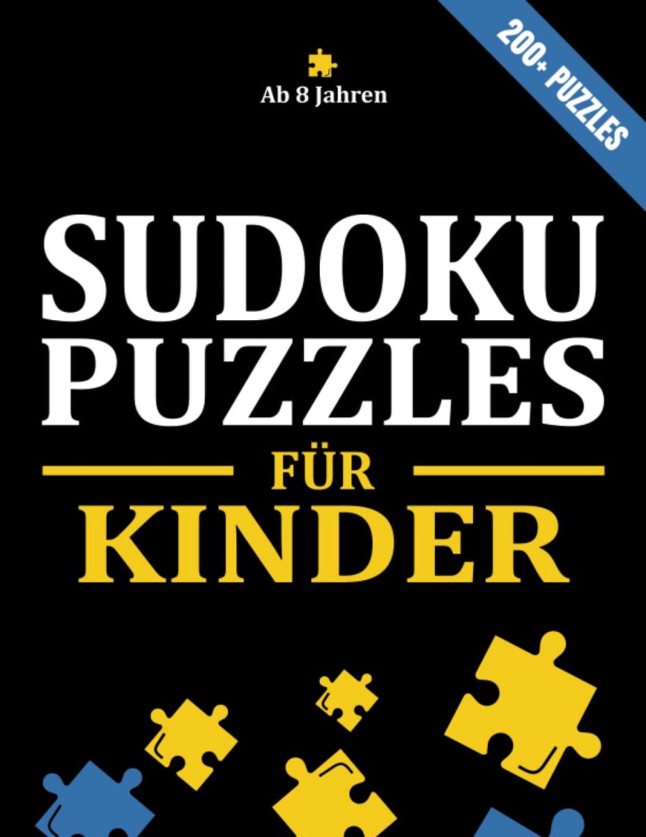 Sudoku Leer- en Puzzelboek voor Kinderen (8+ Jaar): 200+ Puzzels in 3 Moeilijkheidsgraden