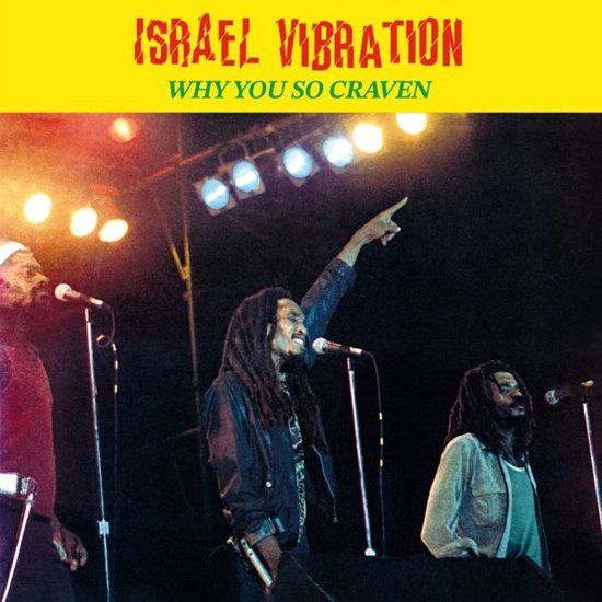 Israel Vibration - Why You So Craven (LP) (Remastered)