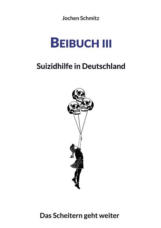 Beibuch: Suizidhilfe in Deutschland 3 - Beibuch III: Suizidh ... - cover