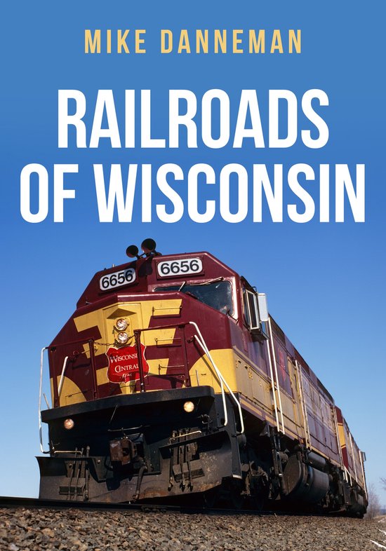 Railroads of Wisconsin - cover