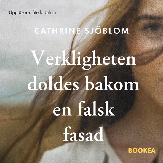 Verkligheten doldes bakom en falsk fasad - cover