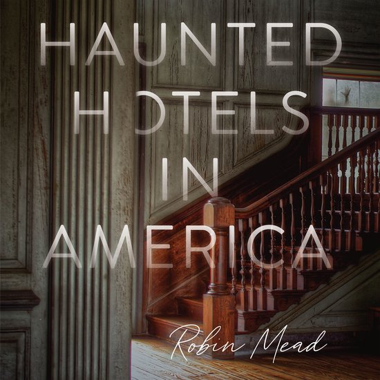 Haunted Hotels in America - cover