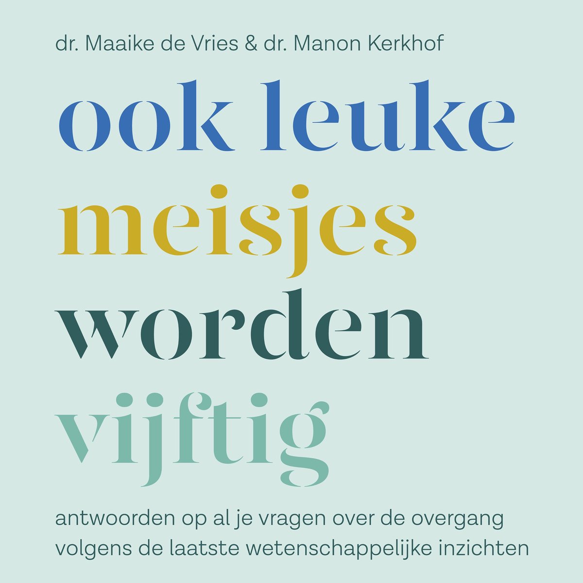 Omslag van Ook leuke meisjes worden 50