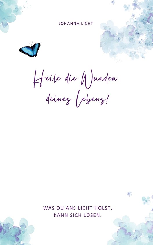 Heile die Wunden deines Lebens! - cover