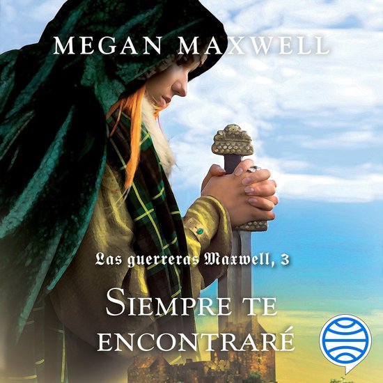 Las guerreras Maxwell, 3. Siempre te encontraré - cover