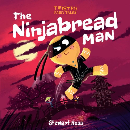 Twisted Fairy Tales: The Ninjabread Man - cover
