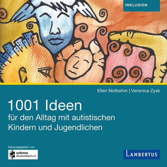 1001 Ideen für den Alltag mit autistischen Kindern und Juge ... - cover
