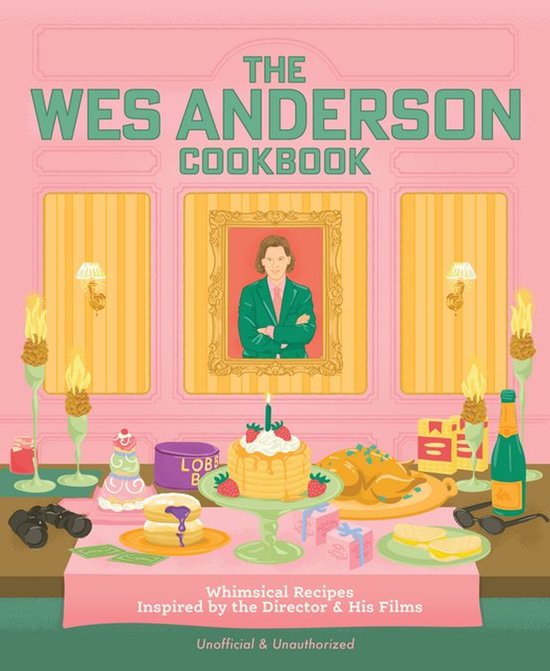 Director’s Cut Kitchen - The Wes Anderson Cookbook - cover