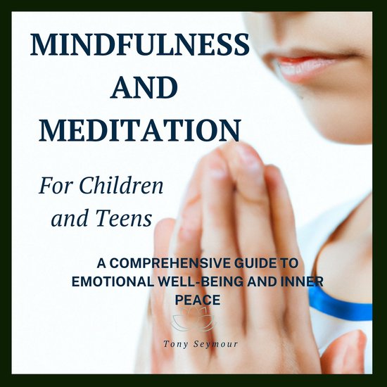 Mindfulness and Meditation for Children and Teens - cover